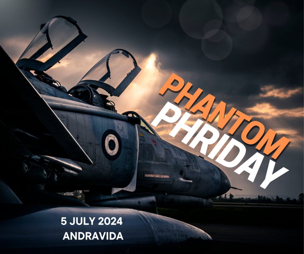 Phantom Phriday διοργανωνει η Πολεμική Αεροπορία στην Αεροπορική Βάση Ανδραβίδας.